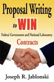 Proposal Writing to WIN Federal Government and National Laboratory Contracts by Joseph R. Jablonski