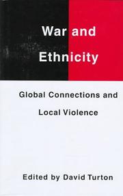 Cover of: War and ethnicity: global connections and local violence