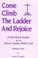 Cover of: Come Climb the Ladder and RejoiceVol II