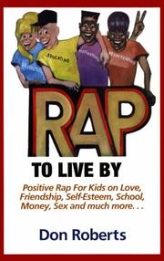 Cover of: Rap to live by by Roberts, Don