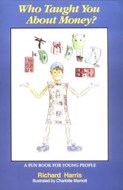 Cover of: Who taught you about money?: a fun book for young people