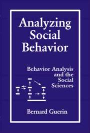 Cover of: Analyzing social behavior | Bernard Guerin