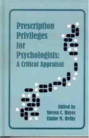 Prescription privileges for psychologists by Steven C. Hayes