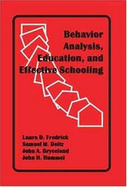 Cover of: Behavior Anaylsis, Education, and Effective Schooling | Laura D. Fredrick