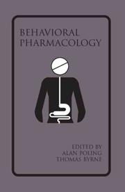 Introduction to behavioral pharmacology by Alan D. Poling