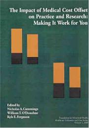 Cover of: The Impact of Medical Cost Offset on Practice and Research: Making It Work for You : A Report of the First Reno Conference on Medical Cost Offset (Healthcare Utilization and Cost Series, V. 5)