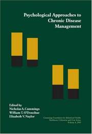 Cover of: Psychological Approaches to Chronic Disease Management: A Report of the Fifth Reno Conference on the Integration of Behavioral Health in Primary Care (Healthcare Utilization and Cost Series)