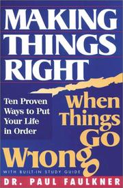 Making Things Right When Things Go Wrong by Paul Faulkner