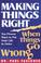 Cover of: Making things right when things go wrong