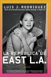 Cover of: Republica de East LA, La by Luis J. Rodriguez