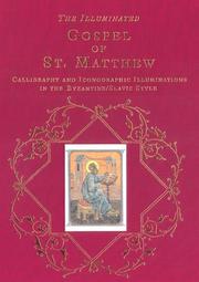 Cover of: Illuminated Gospel of st Matthews : Iconographic Calligraphy and Illuminations in the Byzantine Slavic Tradition