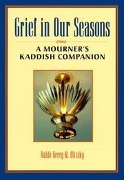 Cover of: Grief in our seasons: a mourner's kaddish companion