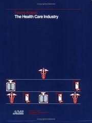 Cover of: The health care industry by James Balog ... [et. al.] ; edited by James Balog.