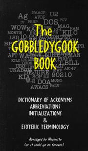 Cover of: The Gobbledygook Book: Dictionary of Acronyms Abbreviations Initializations & Esoteric Terminolo  Gy