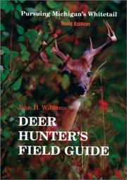 The deer hunter's field guide by Williams, John H.