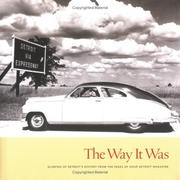 Cover of: The way it was: glimpses of Detroit's history from the pages of Hour Detroit magazine