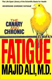Cover of: The Canary and Chronic Fatigue by Majid Ali
