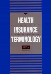 Cover of: Health insurance terminology by developed by HIAA Insurance Education ; edited by Margaret E. Lynch.