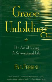 Cover of: Grace Unfolding by Paul Ferrini