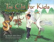 Cover of: Tai Chi for kids: move with the animals : eight simple Tai Chi movements parents can teach their children for health, imagination, and play