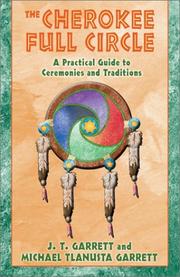 Cover of: The Cherokee Full Circle by J. T. Garrett, Michael Tlanusta Garrett