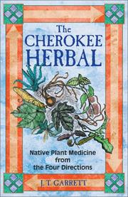 Cover of: The Cherokee Herbal by J. T. Garrett
