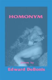 Homonym by Edward Debonis