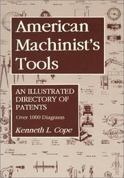 Cover of: American Machinist's Tools: An Illustrated Directory of Patents