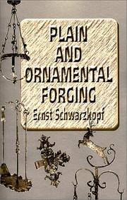 Plain and ornamental forging by Ernst Schwarzkopf