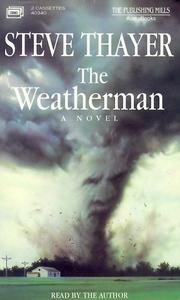 Cover of: The Weatherman by Steve Thayer