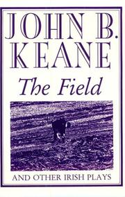 Cover of: The field, and other Irish plays