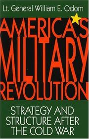 Cover of: America's military revolution by William E. Odom, William E. Odom