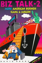Cover of: Biz talk 2: more American business slang & jargon