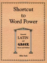 Cover of: Shortcut to Word Power: Essential Latin and Greek Roots and Prefixes