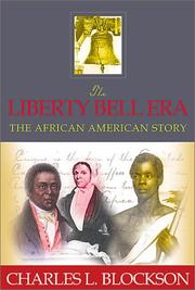 Cover of: The Liberty Bell Era by Charles L. Blockson