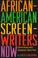 Cover of: African-American screenwriters now