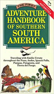 The first adventure handbook of southern South America by Emilio Urruty