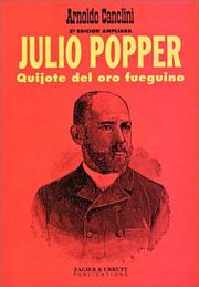 Cover of: Julio Popper, Quijote del Oro Fueguino by Arnoldo Canclini, Arnoldo Canclini