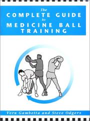 Cover of: The Complete Guide to Medicine Ball Training by Vern Gambetta, Steve Odgers