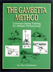 Cover of: The Gambetta Method: Common Sense Training for Athletic Performance