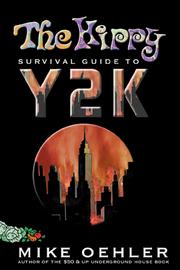Cover of: The hippy survival guide to Y2K by Mike Oehler