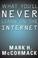 Cover of: What you'll never learn on the Internet