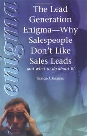 Cover of: The Lead Generation Enigma : Why Sales People Don't Like Sales Leads and What to Do About It!