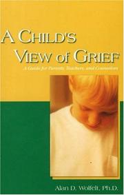 Cover of: A Child's View of Grief: A Guide for Parents, Teachers, and Counselors