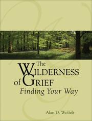 Cover of: The Wilderness of Grief: Finding Your Way (Understanding Your Grief series)
