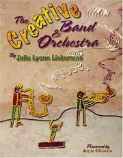 The Creative Band & Orchestra by Julie Lyonn Lieberman