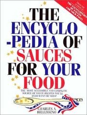 Cover of: The Encyclopedia of Sauces for Your Food by Charles A. Bellissino