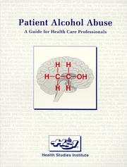 Cover of: Patient alcohol abuse by Faith S. Schaefer, Faith S. Schaefer