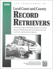 The sourcebook of local court and county record retrievers