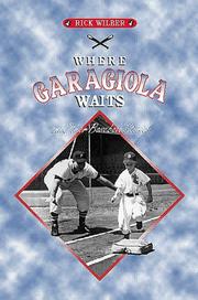 Cover of: Where Garagiola waits, and other baseball stories by Rick Wilber